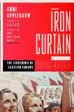 Iron Curtain: The Crushing of Eastern Europe, 1944-1956